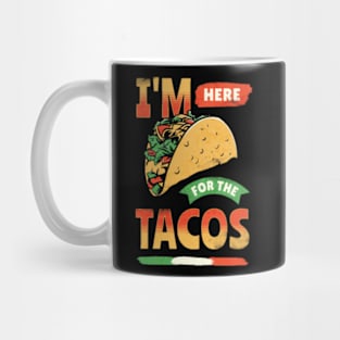 For The Tacos Mug